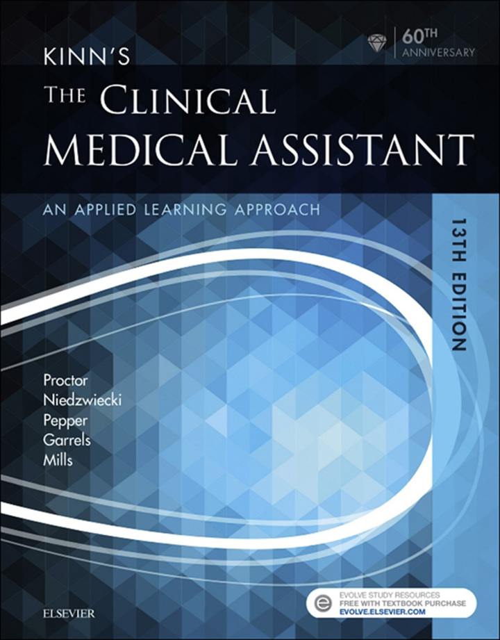 Kinn's The Clinical Medical Assistant: An Applied Learning Approach 13th Edition