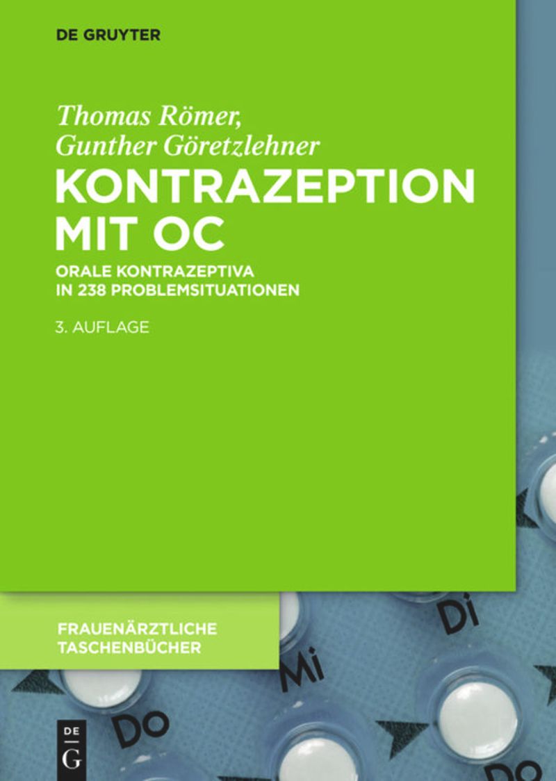 Kontrazeption mit OC: Orale Kontrazeptiva in 238 Problemsituationen