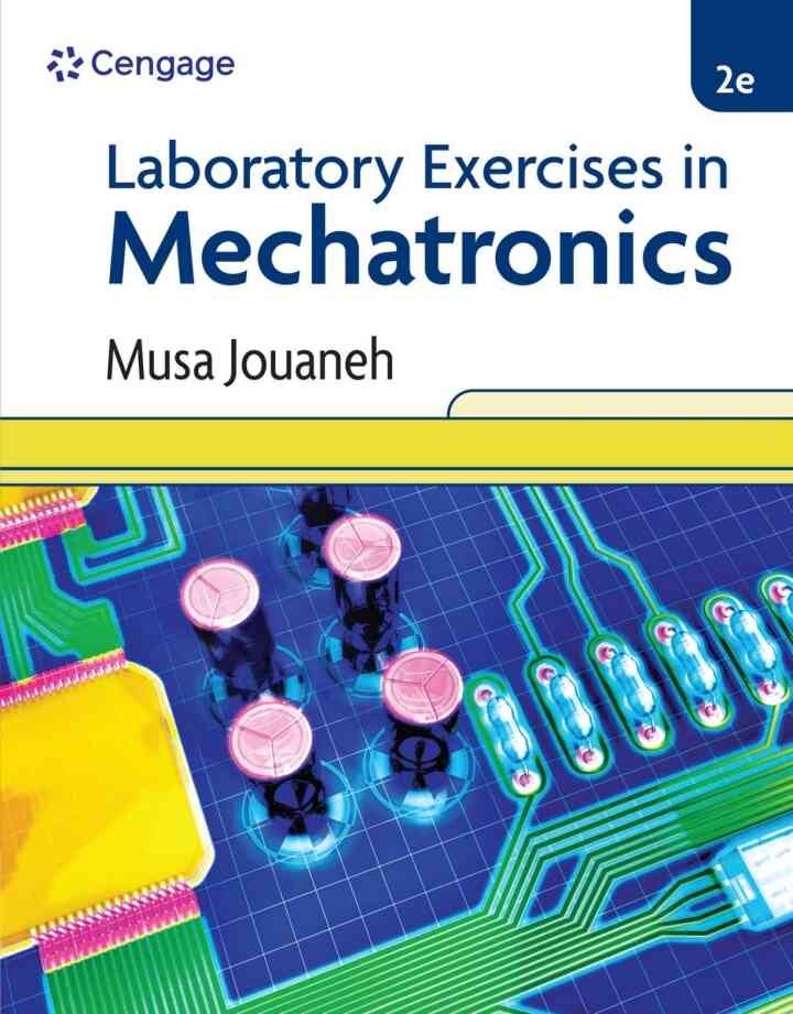 Laboratory Exercises in Mechatronics, 2nd Edition