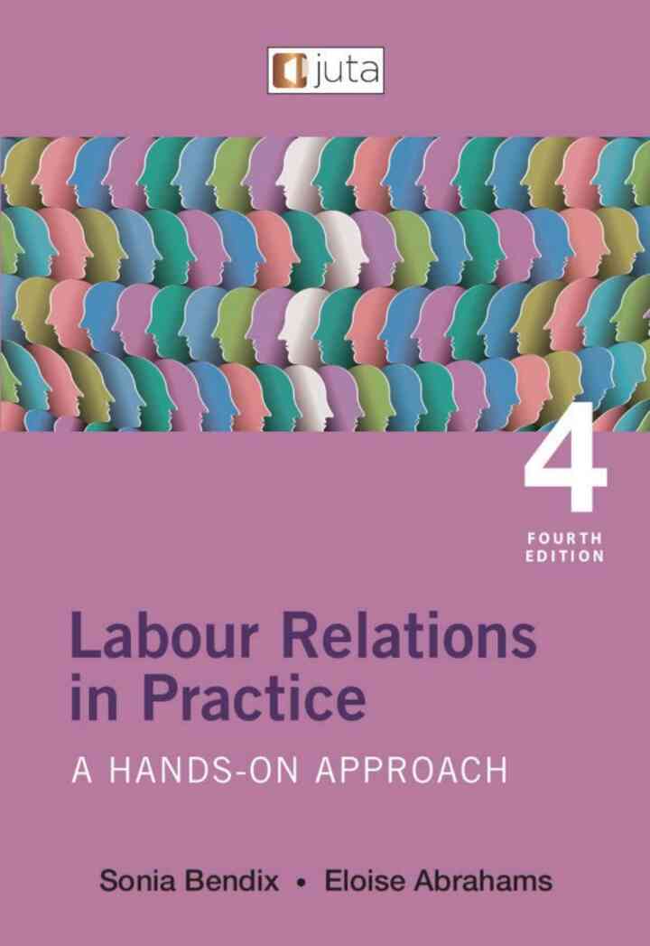 Labour Relations in Practice: A Hands-on Approach 4th Edition