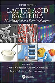 Lactic Acid Bacteria: Microbiological and Functional Aspects