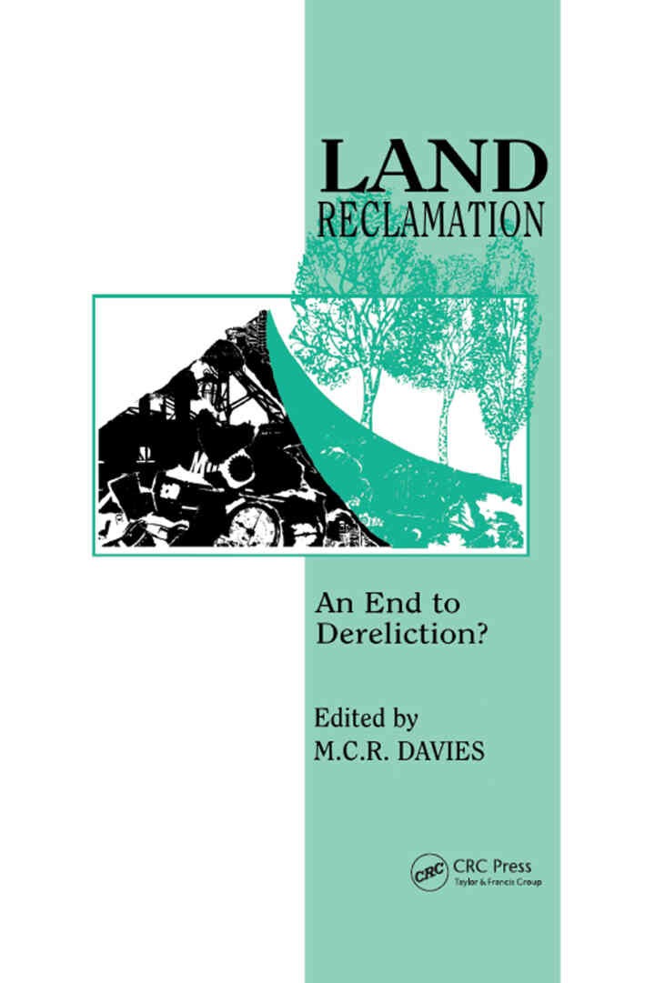 Land Reclamation: An end to dereliction?, 1st Edition
