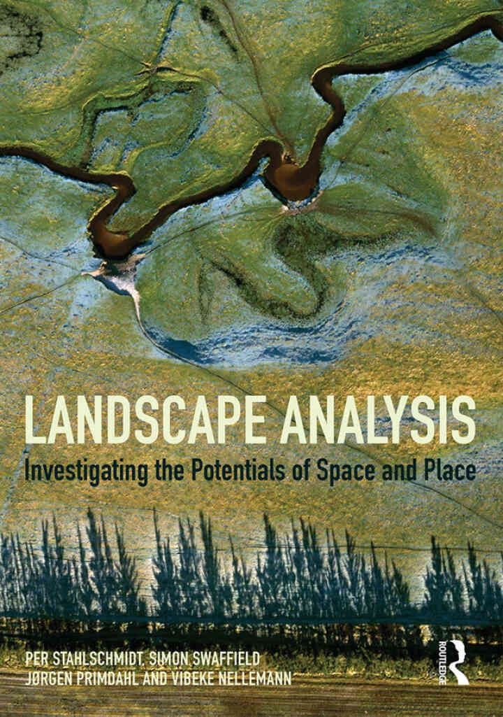 Landscape Analysis: Investigating the potentials of space and place, 1st Edition