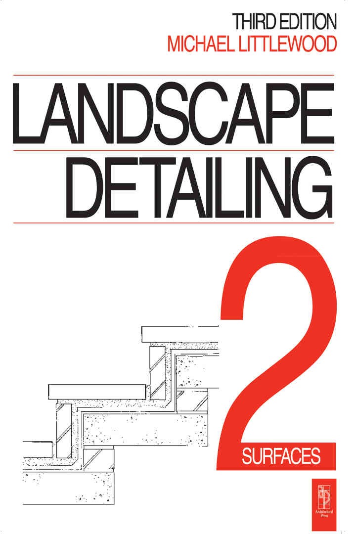 Landscape Detailing Volume 2: Surfaces, 3rd Edition