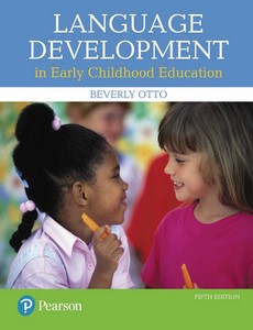 Language Development in Early Childhood Education 5th Edition by Beverly W. Otto