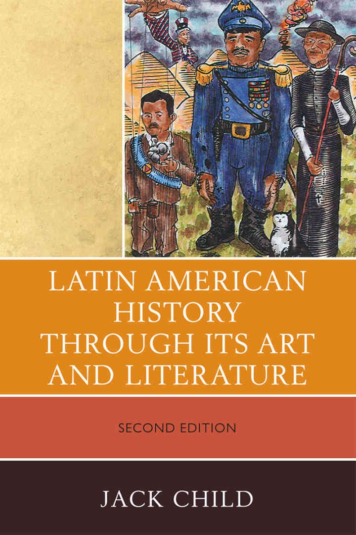 Latin American History through its Art and Literature, 2nd Edition