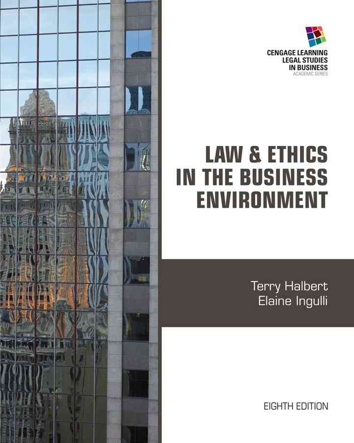 Law and Ethics in the Business Environment 8th Edition
