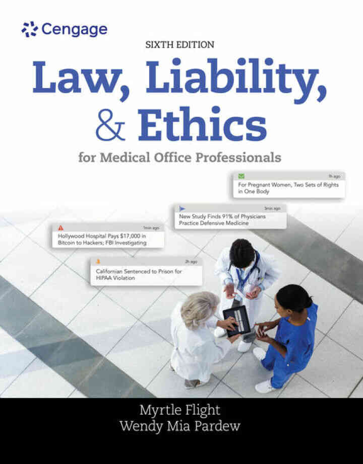 Law Liability and Ethics for Medical Office Professionals 6th Edition