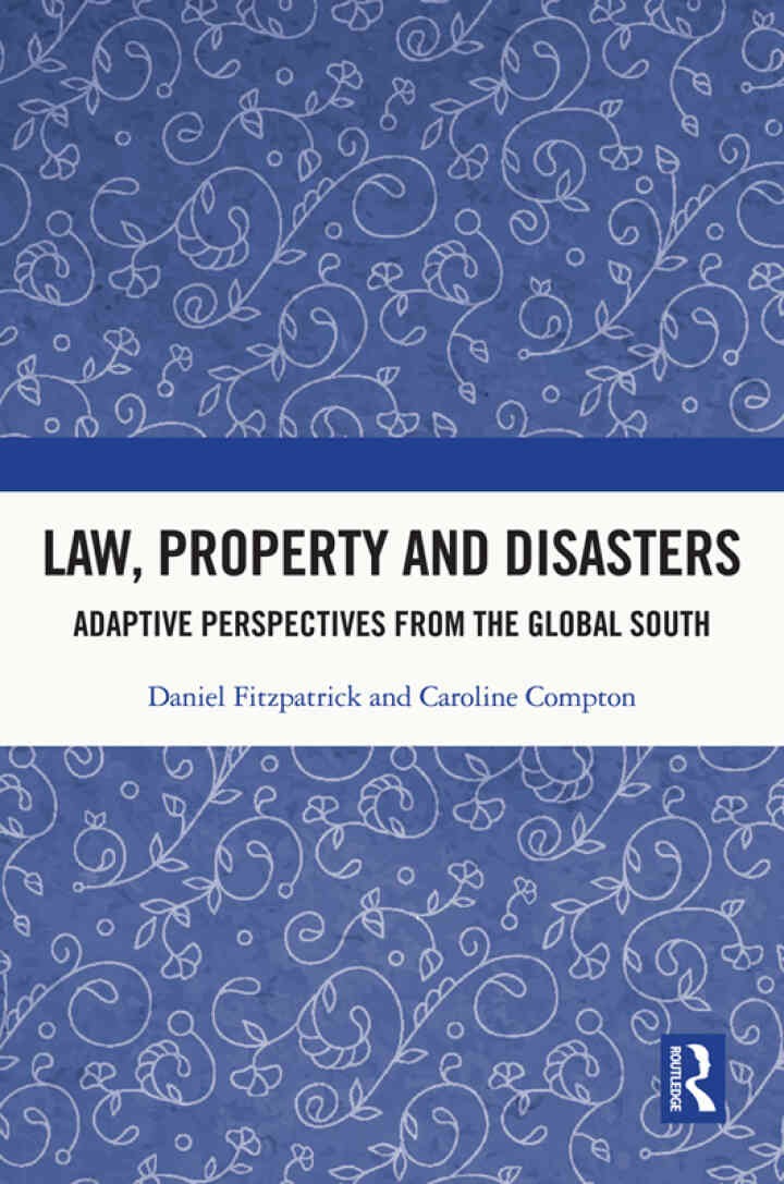 Law, Property and Disasters: Adaptive Perspectives from the Global South, 1st Edition