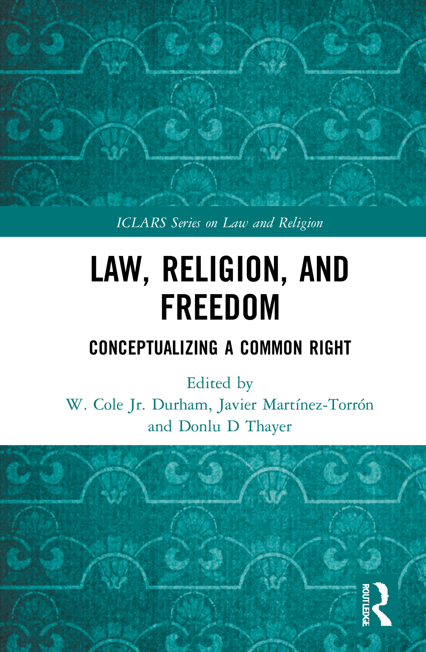 Law Religion and Freedom: Conceptualizing a Common Right