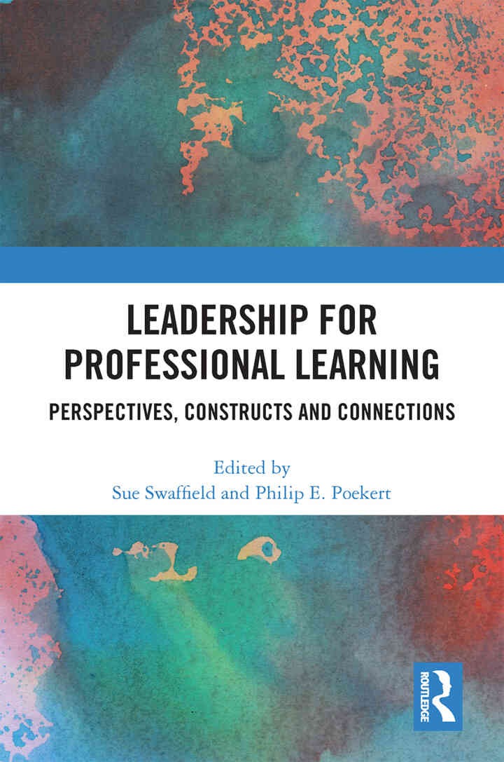Leadership for Professional Learning: Perspectives, Constructs and Connections, 1st Edition