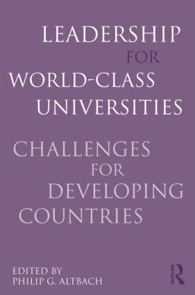 Leadership for World-Class Universities: Challenges for Developing Countries