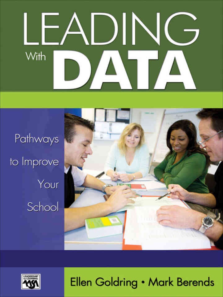 Leading With Data: Pathways to Improve Your School, 1st Edition