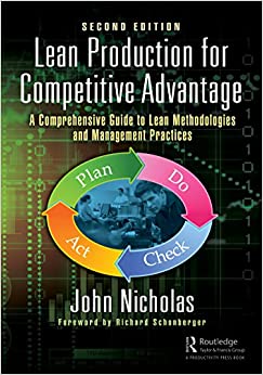 Lean Production for Competitive Advantage: A Comprehensive Guide to Lean Methodologies and Management Practices, Second Edition