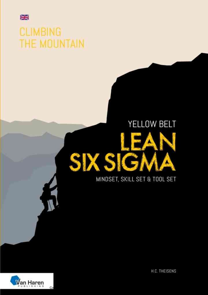Lean Six Sigma Yellow Belt - English version: Mindset, Skill set and Tool set, 4th Edition