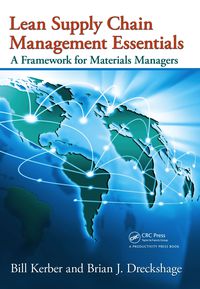 Lean Supply Chain Management Essentials: A Framework for Materials Managers