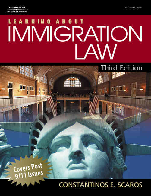 Learning About Immigration Law 3rd Edition