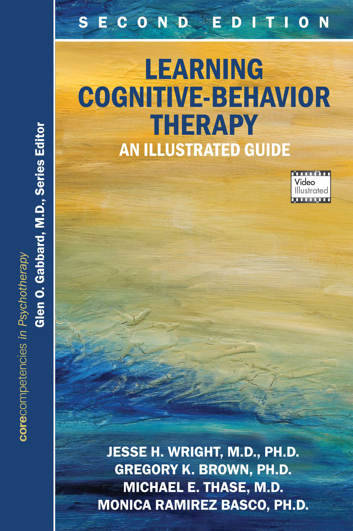 Learning Cognitive-Behavior Therapy: An Illustrated Guide 2nd Edition