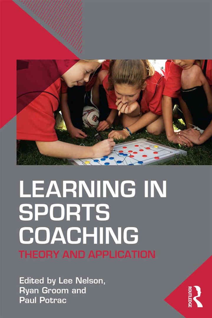 Learning in Sports Coaching: Theory and Application, 1st Edition