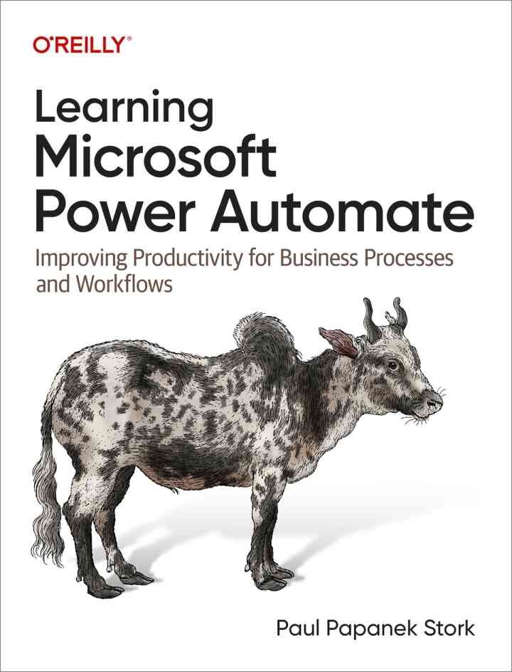 Learning Microsoft Power Automate: Improving Productivity for Business Processes and Workflows, 1st Edition