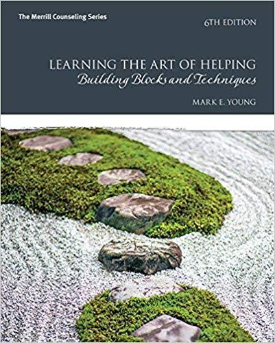 Learning the Art of Helping: Building Blocks and Techniques 6th Edition by Mark E. Young