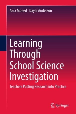 Learning Through School Science Investigation: Teachers Putting Research into Practice