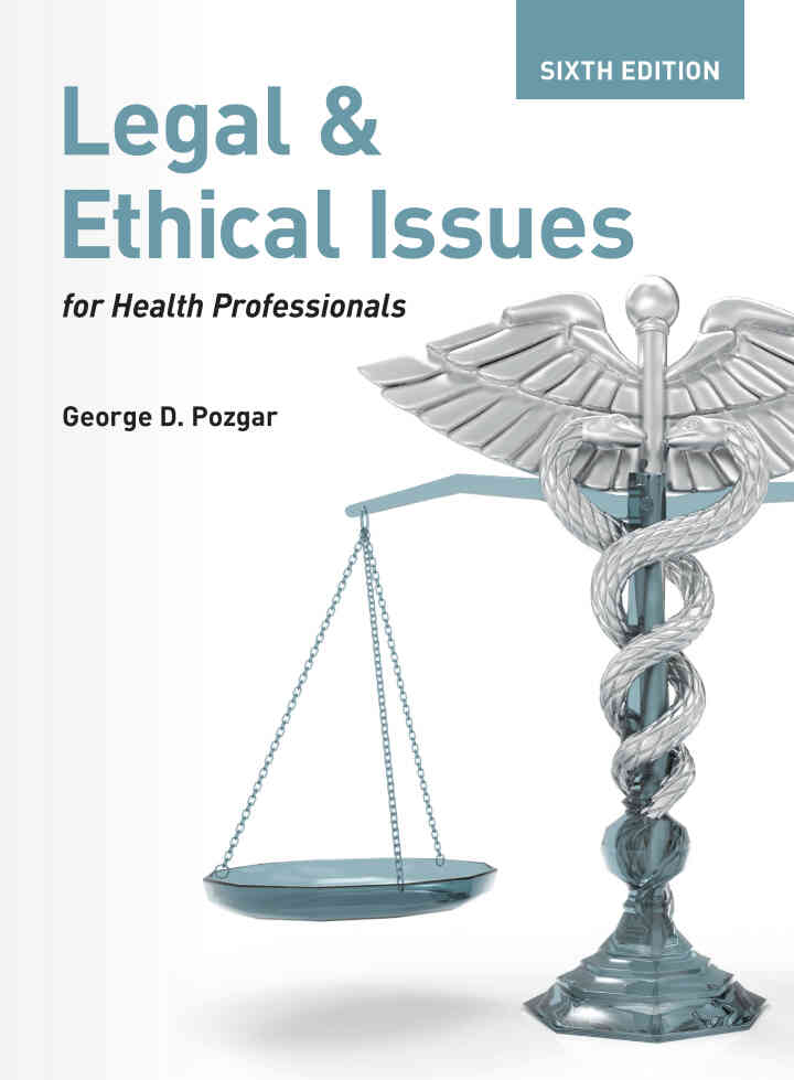 Legal and Ethical Issues for Health Professionals 6th Edition