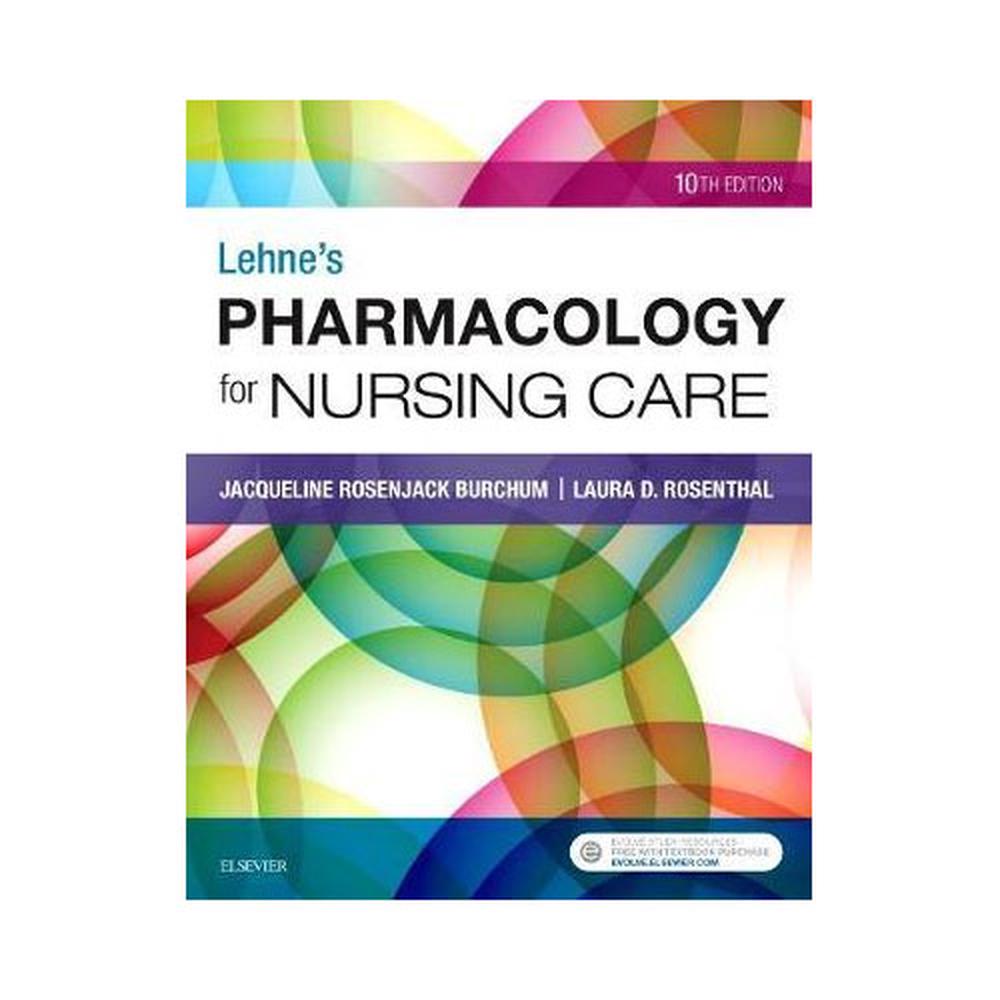 Lehne's Pharmacology for Nursing Care