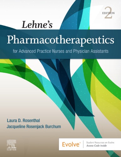 Lehne�s Pharmacotherapeutics for Advanced Practice Nurses and Physician Assistants