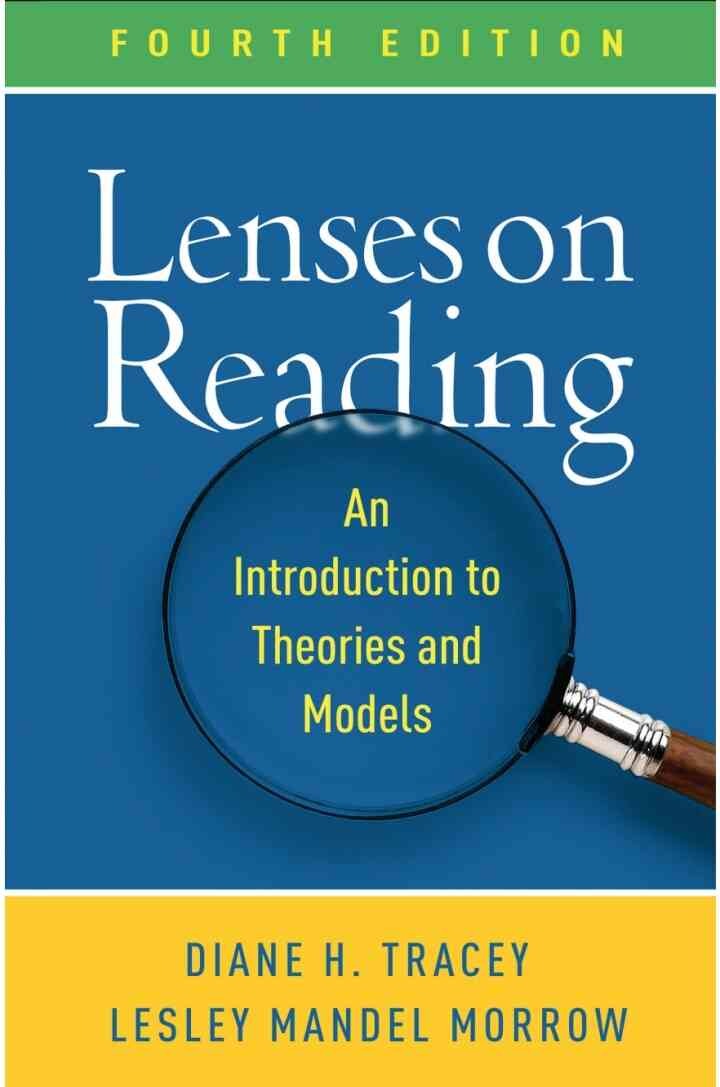 Lenses on Reading: An Introduction to Theories and Models, 4th Edition
