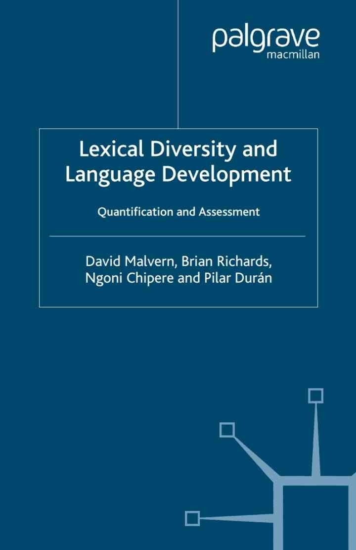 Lexical Diversity and Language Development: Quantification and Assessment