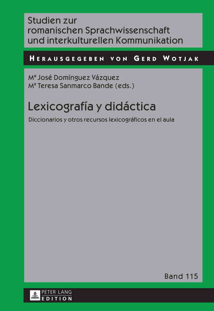 Lexicografía y didáctica: Diccionarios y otros recursos lexicográficos en el aula, 1st Edition