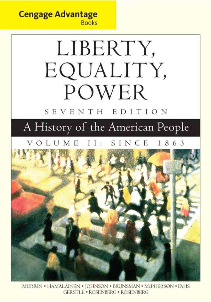 Liberty Equality Power: A History of the American People Volume 2: Since 1863 7th Edition