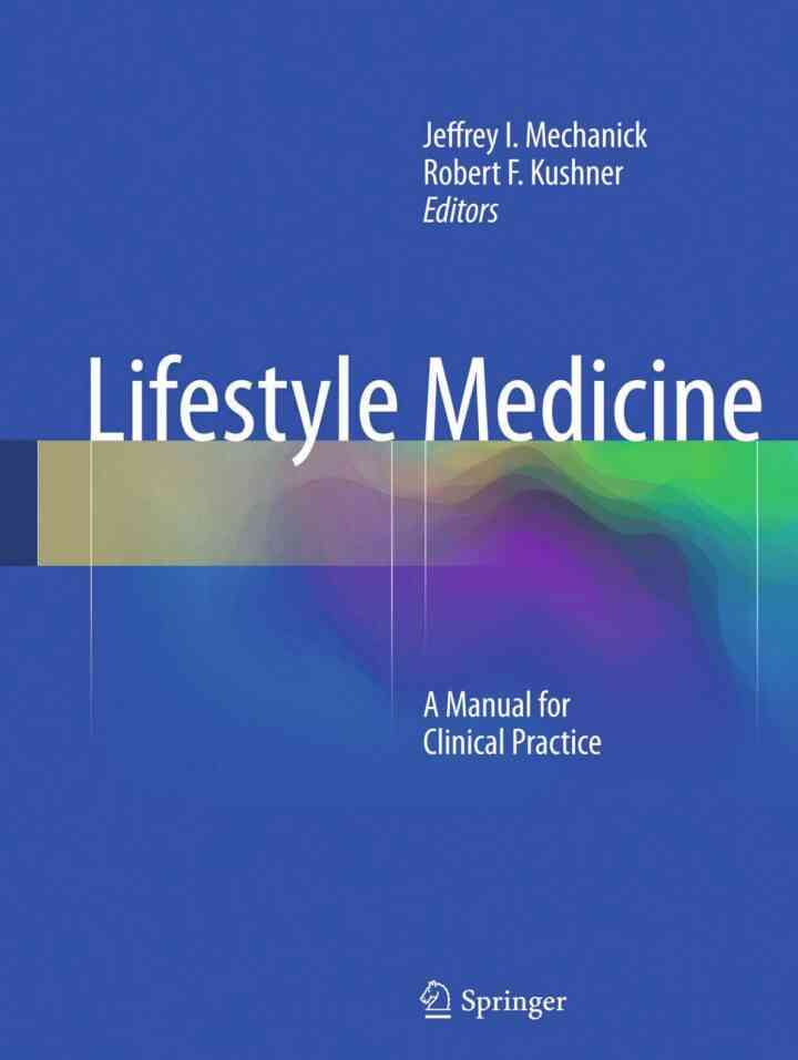 Lifestyle Medicine: A Manual for Clinical Practice