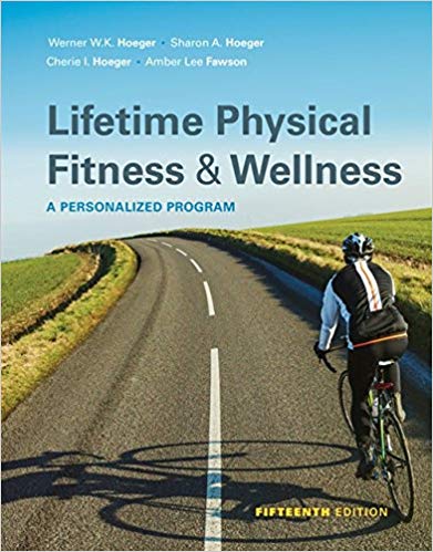 Lifetime Physical Fitness and Wellness (15th Edition)