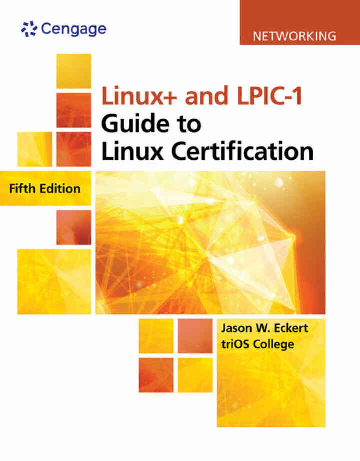 Linux+ and LPIC-1 Guide to Linux Certification 5th Edition