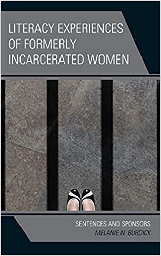 Literacy Experiences of Formerly Incarcerated Women: Sentences and Sponsors