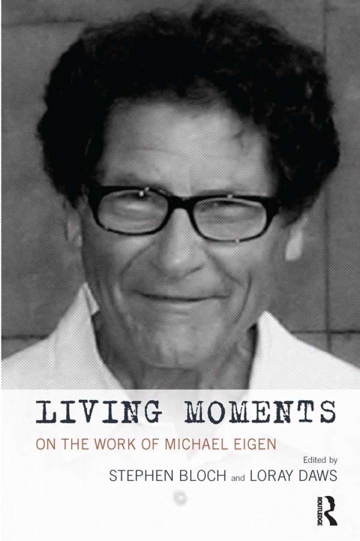 Living Moments: On the Work of Michael Eigen