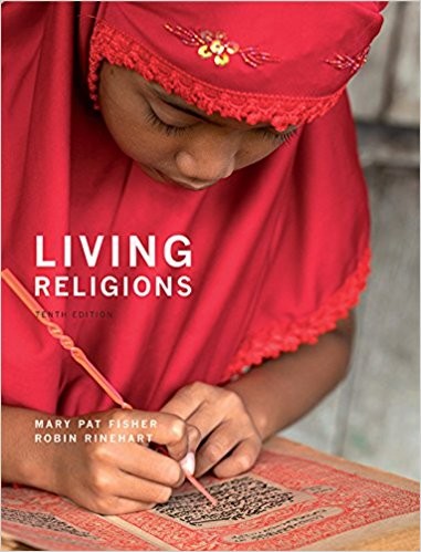 Living Religions 10th Edition by Mary Pat Fisher