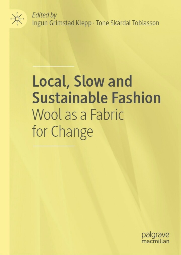 Local Slow and Sustainable Fashion: Wool as a Fabric for Change
