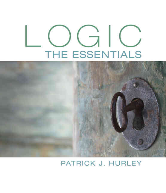 Logic: The Essentials 1st Edition