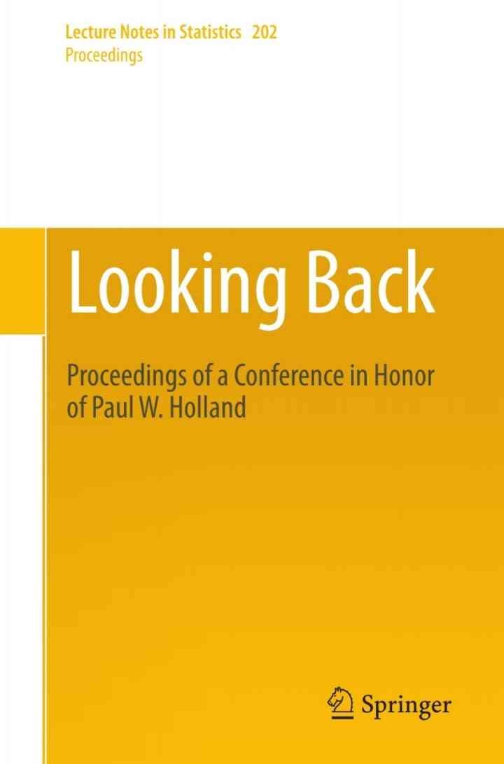 Looking Back: Proceedings of a Conference in Honor of Paul W. Holland