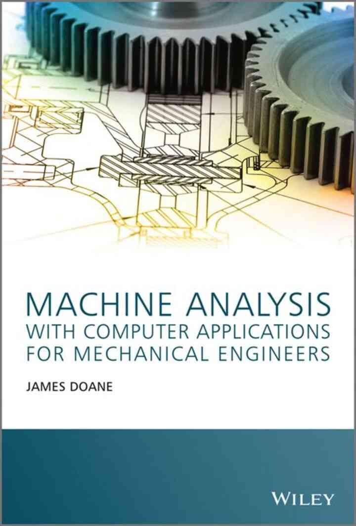 Machine Analysis with Computer Applications for Mechanical Engineers, 1st Edition