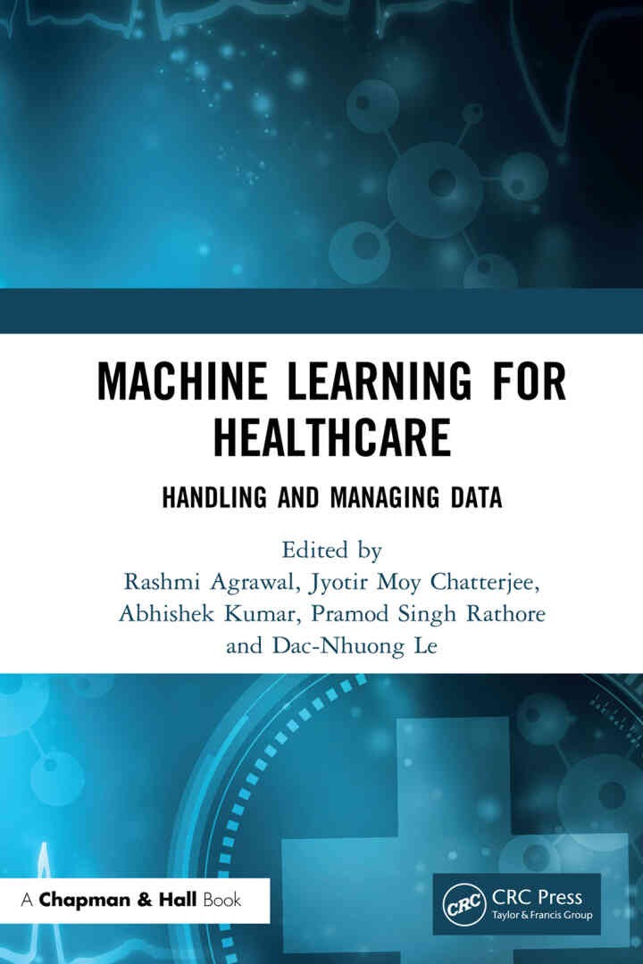 Machine Learning for Healthcare: Handling and Managing Data