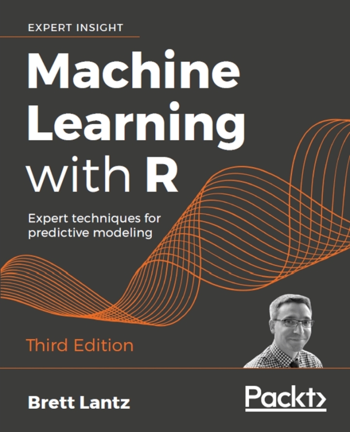 Machine Learning with R: Expert Techniques for Predictive Modeling