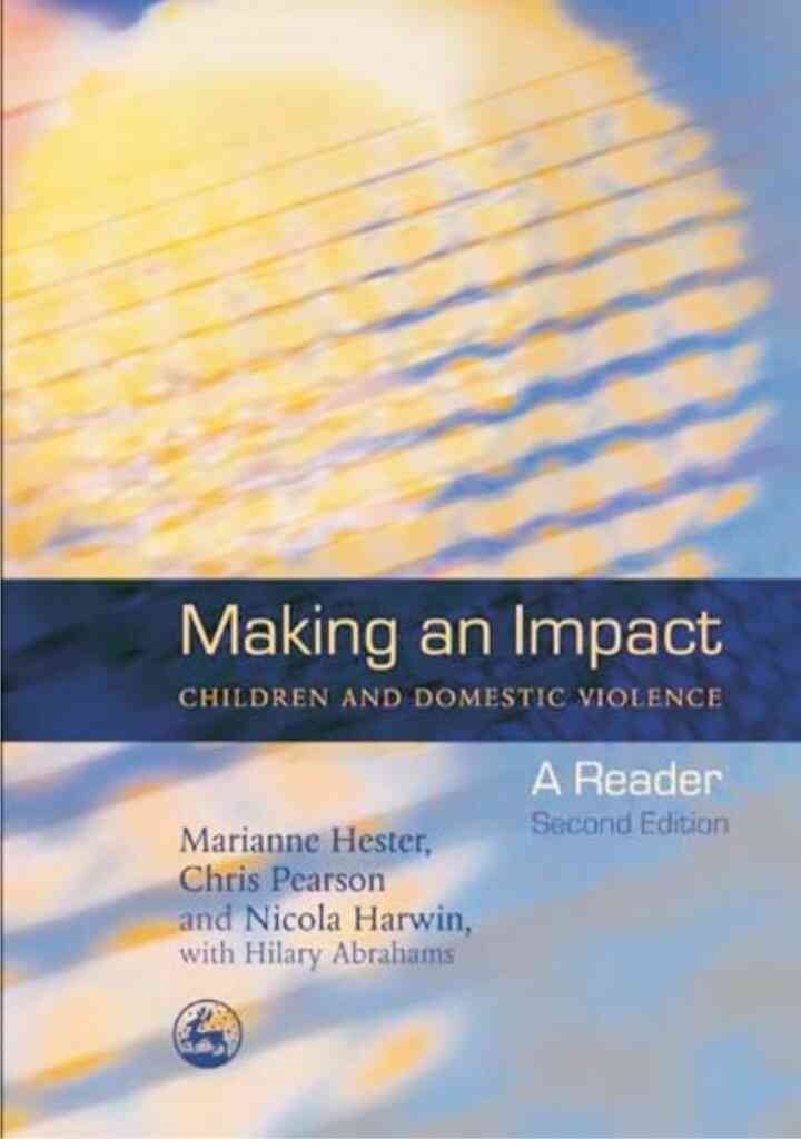 Making an Impact - Children and Domestic Violence: A Reader, 2nd Edition