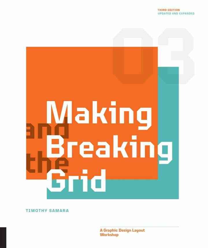 Making and Breaking the Grid, T: A Graphic Design Layout Workshop