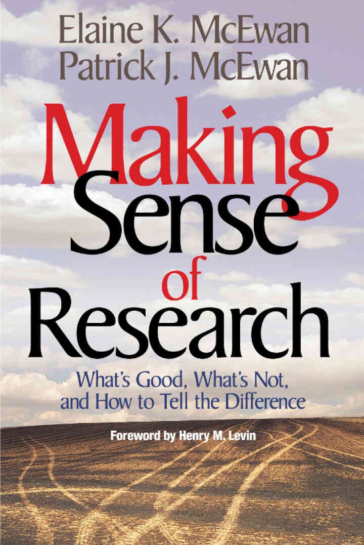 Making Sense of Research: What?s Good, What?s Not, and How To Tell the Difference, 1st Edition