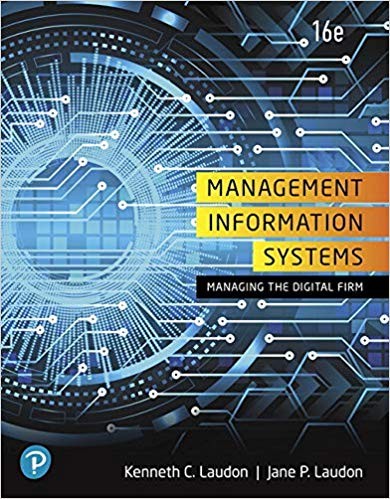 Management Information Systems: Managing the Digital Firm 16th Edition