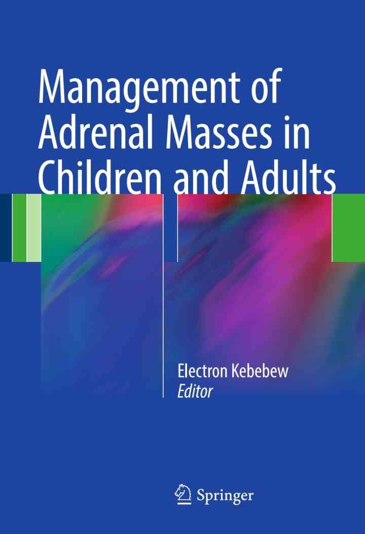 Management of Adrenal Masses in Children and Adults